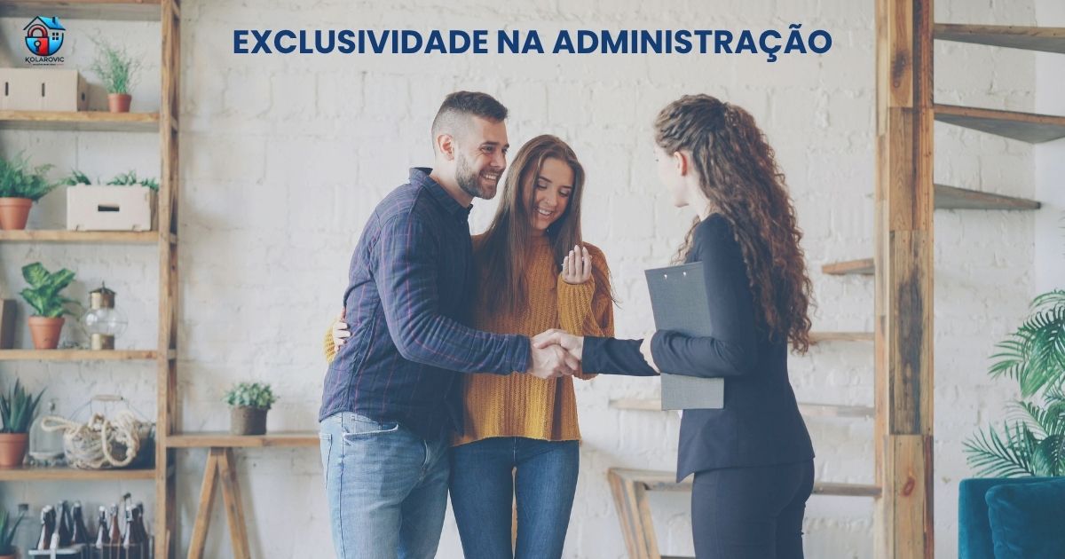 Exclusividade na administração de imóveis